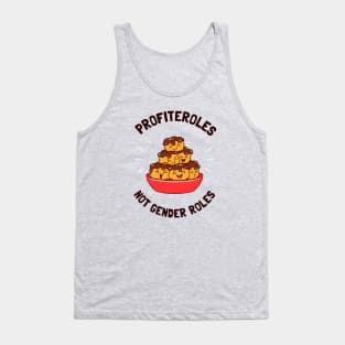 Profiteroles Not Gender Roles Tank Top